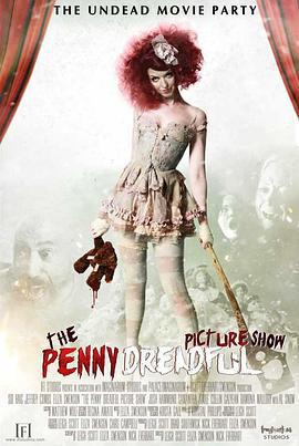 恐怖异俗秀 The Penny Dreadful Picture Show (2013)海报