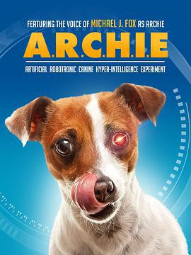 我的超级智能狗 A.R.C.H.I.E. (2016)海报