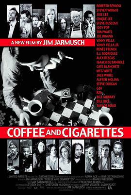 咖啡与香烟 Coffee and Cigarettes (2003)海报