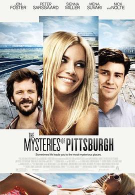 神秘匹兹堡 The Mysteries of Pittsburgh (2008)海报
