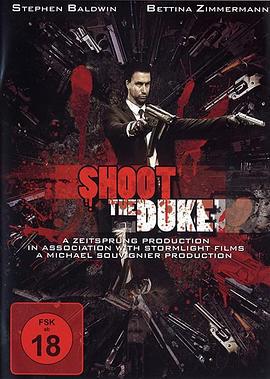 射杀公爵 Shoot the Duke (2009)海报