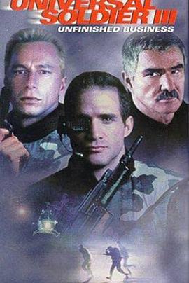 魔鬼命令之任务未了 Universal Soldier III: Unfinished Business (1999)海报