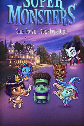 超级怪兽宠物 Super Monsters (2017)海报