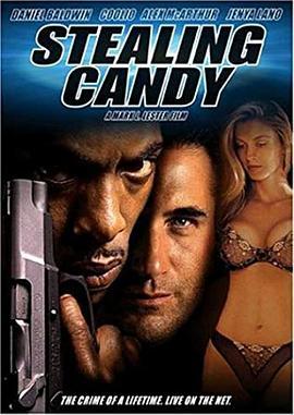 妙贼计划 Stealing Candy (2003)海报