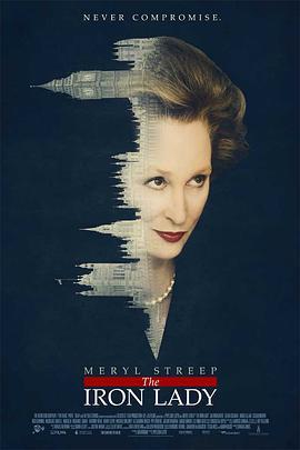 铁娘子：坚固柔情 The Iron Lady (2012)海报