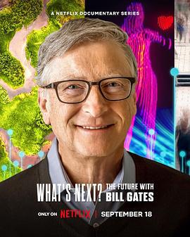 What’s Next? The Future with Bill Gates (2024)海报