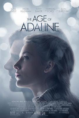 时光尽头的恋人 The Age of Adaline (2015)海报