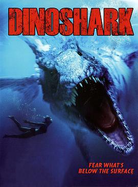 远古食人鲨 Dinoshark (2010)海报