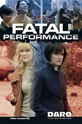 致命演出 Fatal Performance (2013)海报