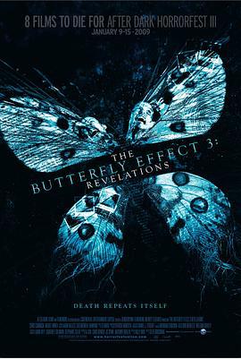蝴蝶效应3：启示 The Butterfly Effect 3: Revelations (2009)海报