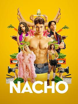 纳乔 Nacho (2023)海报