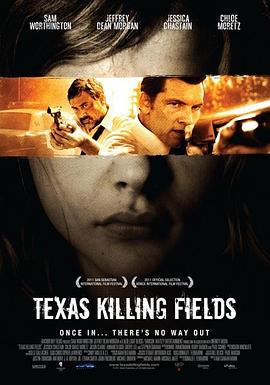 德州杀场 Texas Killing Fields (2011)海报