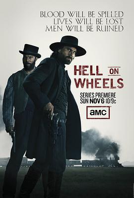 地狱之轮 第一季 Hell on Wheels Season 1 (2011)海报