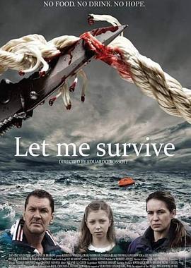 生死之间 Let Me Survive (2013)海报