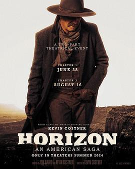 地平线 Horizon: An American Saga - Chapter 1 (2024)海报