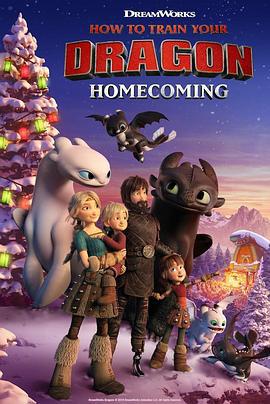 驯龙高手：归家 How to Train Your Dragon: Homecoming (2019)海报