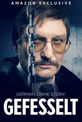 German Crime Story: Gefesselt (2023)海报