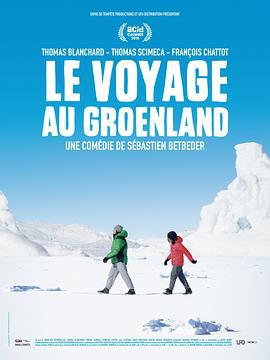 格陵兰之旅 Le voyage au Groenland (2016)海报