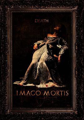 死亡照相术 Imago Mortis (2009)海报