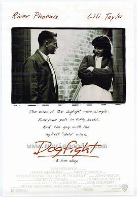春色一箩筐 Dogfight (1991)海报