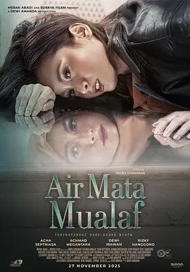 皈依之泪 Air Mata Mualaf (2025)海报