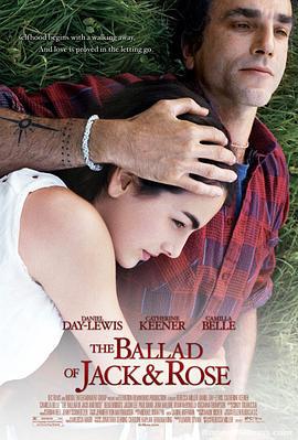杰克和露丝的情歌 The Ballad of Jack and Rose (2005)海报