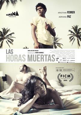 空虚时光 Las horas muertas (2014)海报