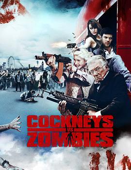 伦敦佬对抗活死人 Cockneys vs Zombies (2012)海报