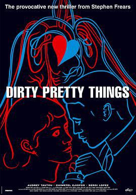 美丽坏东西 Dirty Pretty Things (2002)海报