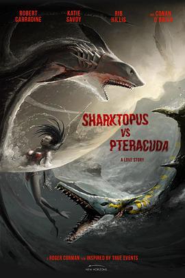 八爪狂鲨大战梭鱼翼龙 Sharktopus vs. Pteracuda (2014)海报