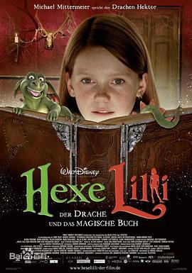 小魔女莉莉：龙与不可思议之书 Hexe Lilli, der Drache und das magische Buch (2008)海报