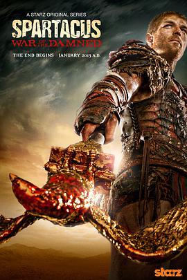 斯巴达克斯：诅咒者之战 第三季 Spartacus: War of the Damned Season 3 (2013)海报