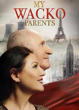 我的怪人父母 My Wacko Parents (2022)海报