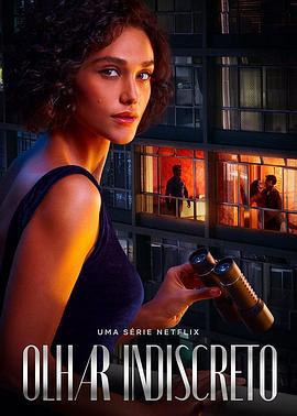偷窥狂小姐 Olhar Indiscreto (2023)海报