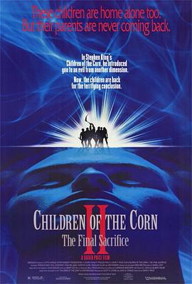 玉米田的小孩2 Children of the Corn II: The Final Sacrifice (1992)海报