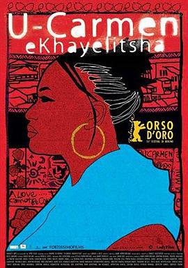 卡雅利沙的卡门 U-Carmen e-Khayelitsha (2005) dvd海报