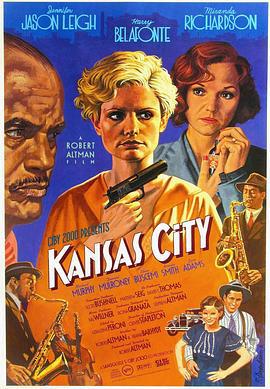 堪萨斯情仇 Kansas City (1996)海报