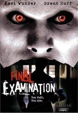 血的代价 Final Examination (2003)海报