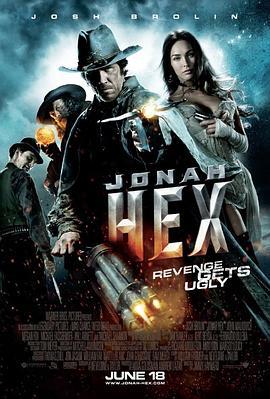 西部英雄约拿·哈克斯 Jonah Hex (2010)海报