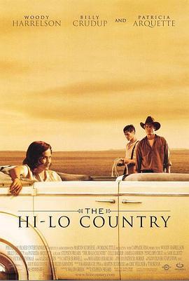 乡间高低路 The Hi-Lo Country (1999)海报