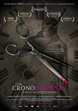 时空罪恶 Los cronocrímenes (2007)海报