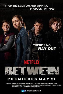 囚网之内 第一季 Between Season 1 (2015)海报