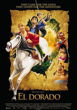 勇闯黄金城 The Road to El Dorado (2000)海报