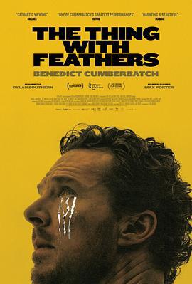 长翅膀的东西 The Thing With Feathers (2025) qiang_xian_ban海报
