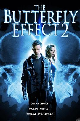 蝴蝶效应2 The Butterfly Effect 2 (2006)海报