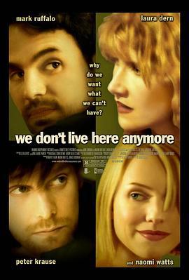 爱不再回来 We Don't Live Here Anymore (2004)海报
