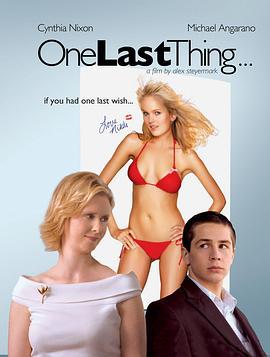 最后的心愿 One Last Thing... (2005)海报