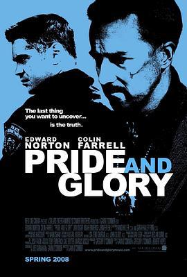 自豪与荣耀 Pride and Glory (2008)海报