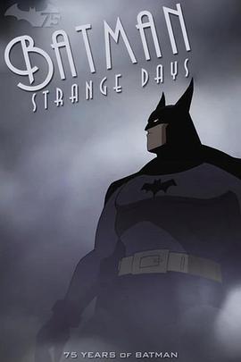 蝙蝠侠：迷雾奇日 Batman Strange Days (2014)海报