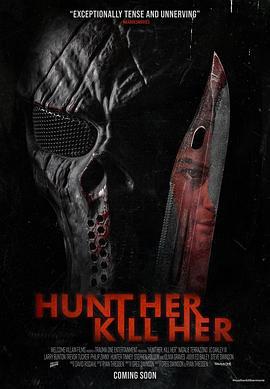 夜班逃杀 Hunt Her, Kill Her (2022)海报